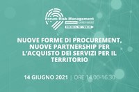 14 giugno 2021: Webinar “Nuove forme di procurement, nuove partnership per l’acquisto dei servizi per il territorio”